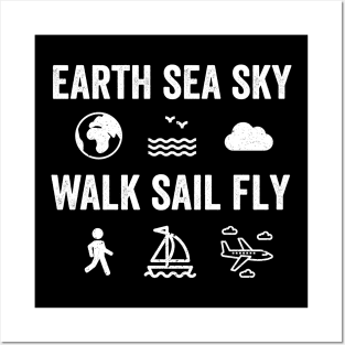 Earth Sea Sky Walk Sail Fly Posters and Art